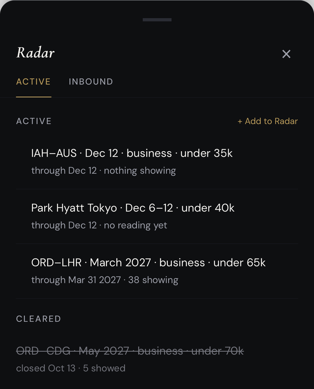 Radar's Active tab: three watches. Houston to Austin in business on December 12 with nothing showing yet, the Park Hyatt Tokyo for December 6 to 12, and Chicago to London in business in March 2027 with 38 options showing.